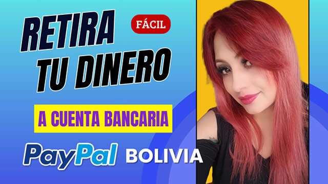Paypal Bolivia: C�mo crear cuenta para recibir pagos en cuenta bancaria
